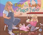 Baby and Emilou Make Two: A Book About Accepting Change and the Infinite Power of Love 