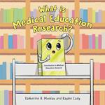 What is Medical Education Research? 