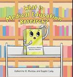 What is Medical Education Research? 