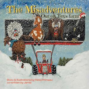 The Misadventures: Out on Tex's Farm