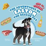 The Adventures of Easton the Rescue Pet: The Dog in the Deli 