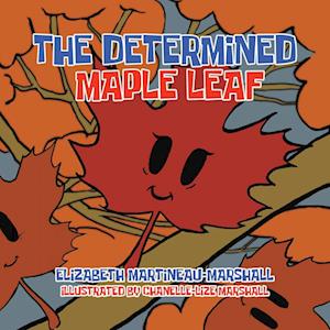 The Determined Maple Leaf