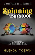 Spinning on a Barstool