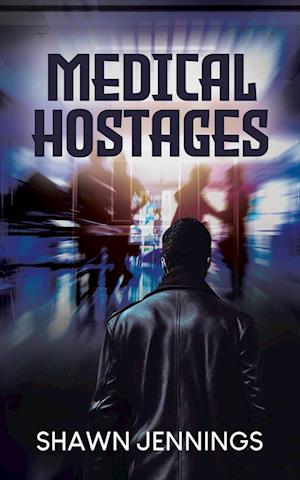 Medical Hostages