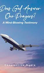 Does God Answer Our Prayers?