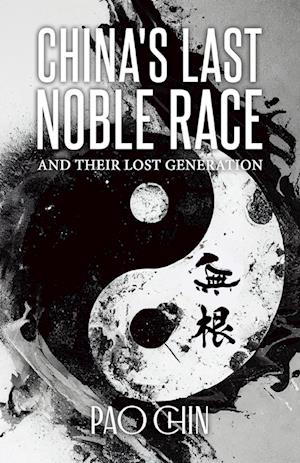 China's Last Noble Race