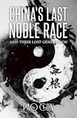 China's Last Noble Race