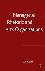 Managerial Rhetoric and Arts Organizations