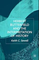 Herbert Butterfield and the Interpretation of History