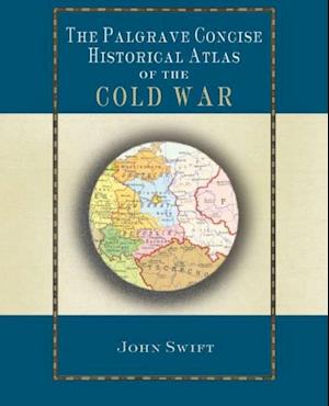 Palgrave Concise Historical Atlas of the Cold War
