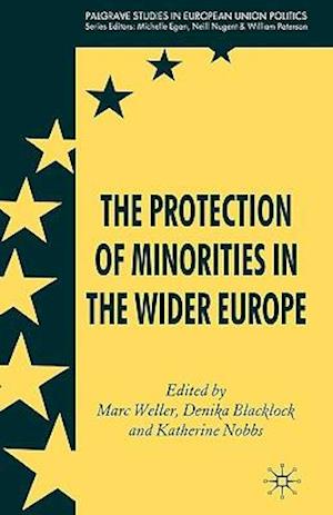 The Protection of Minorities in the Wider Europe