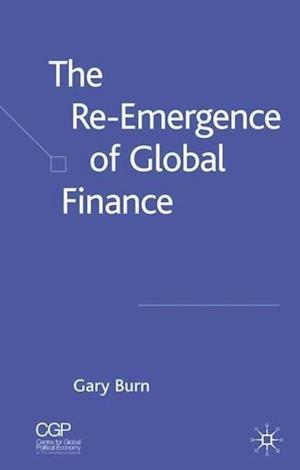 The Re-Emergence of Global Finance