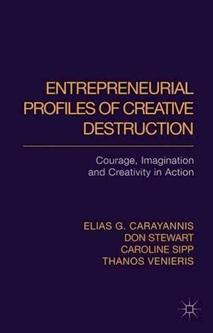 Entrepreneurial Profiles of Creative Destruction