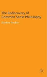 The Rediscovery of Common Sense Philosophy
