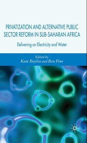 Privatization and Alternative Public Sector Reform in Sub-Saharan Africa