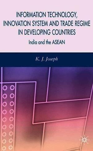 Information Technology, Innovation System and Trade Regime in Developing Countries