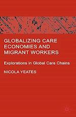 Globalizing Care Economies and Migrant Workers