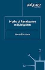 Myths of Renaissance Individualism