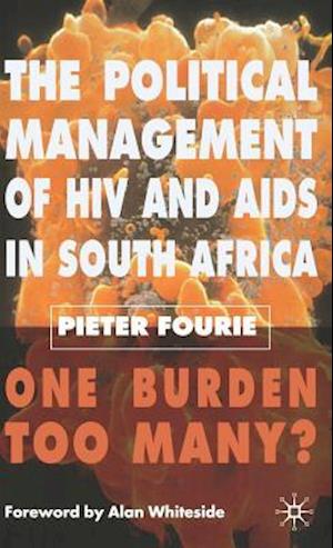 The Political Management of HIV and AIDS in South Africa