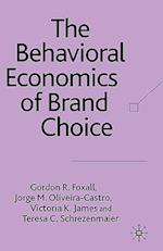 The Behavioral Economics of Brand Choice