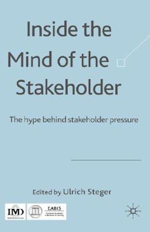 Inside the Mind of the Stakeholder