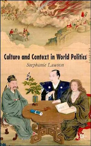 Culture and Context in World Politics