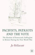Pacifists, Patriots and the Vote