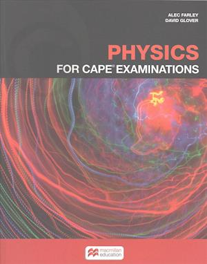 Physics for CAPE® Examinations Student's Book