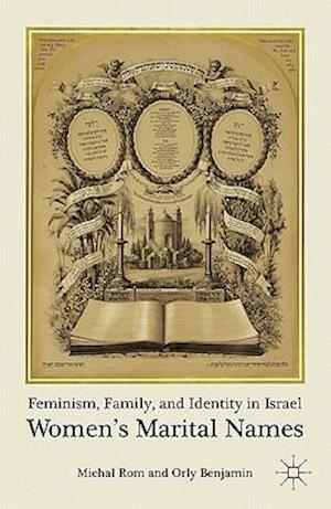 Feminism, Family, and Identity in Israel