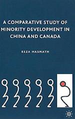 A Comparative Study of Minority Development in China and Canada