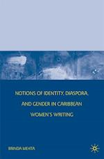 Notions of Identity, Diaspora, and Gender in Caribbean Women's Writing