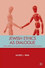 Jewish Ethics as Dialogue