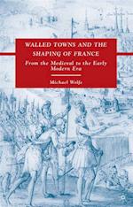 Walled Towns and the Shaping of France