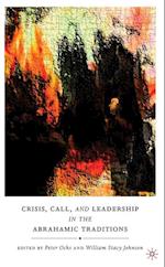 Crisis, Call, and Leadership in the Abrahamic Traditions