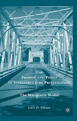 Promise and Perils of Infrastructure Privatization