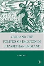 Ovid and the Politics of Emotion in Elizabethan England