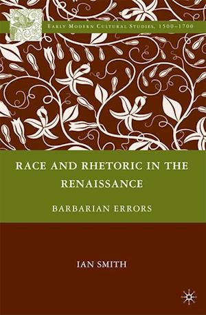 Race and Rhetoric in the Renaissance