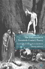 Underworld in Twentieth-Century Poetry