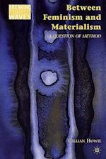 Between Feminism and Materialism