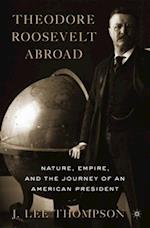 Theodore Roosevelt Abroad