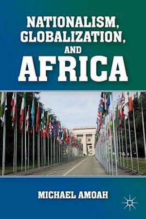 Nationalism, Globalization, and Africa