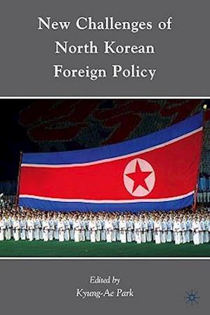 New Challenges of North Korean Foreign Policy