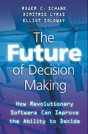 The Future of Decision Making