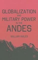 Globalization and Military Power in the Andes