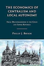 The Economics of Centralism and Local Autonomy