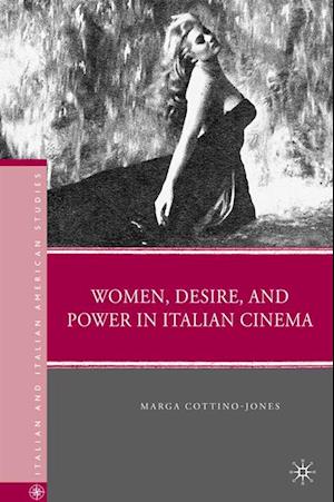 Women, Desire, and Power in Italian Cinema