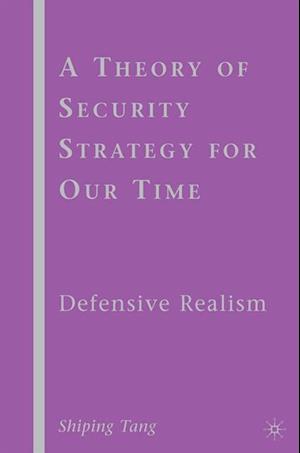 A Theory of Security Strategy for Our Time