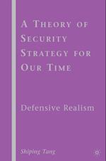 A Theory of Security Strategy for Our Time