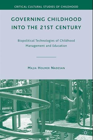Governing Childhood into the 21st Century