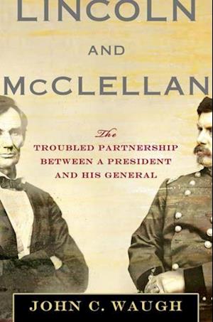 Lincoln and McClellan